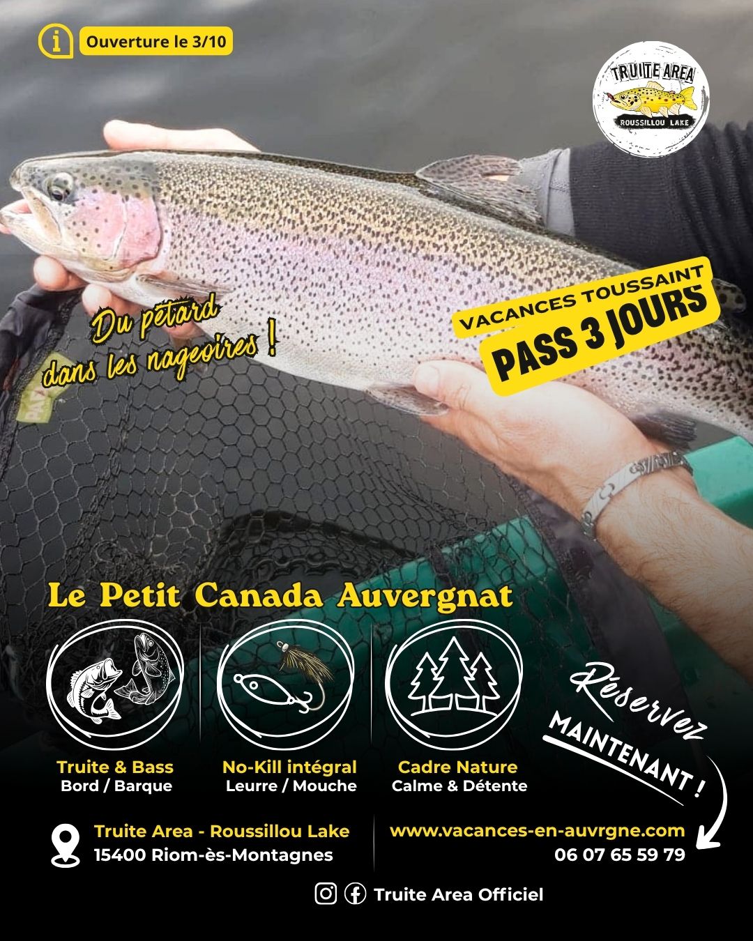 profitez d'une ouverture dés le 3 octobre chez Truite Area à Riom es Montagnes